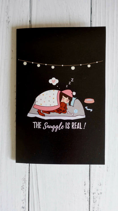 The Snuggle Is Real - Greeting Card